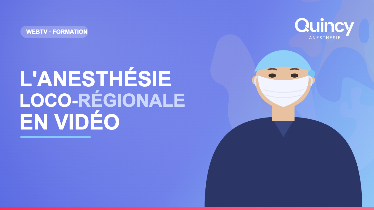 Chaîne YouTube Quincy Anesthésie